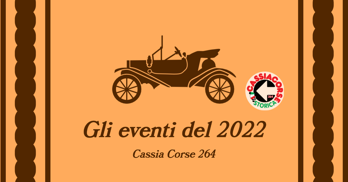 2022, ecco tutti gli eventi della Cassia Corse 264